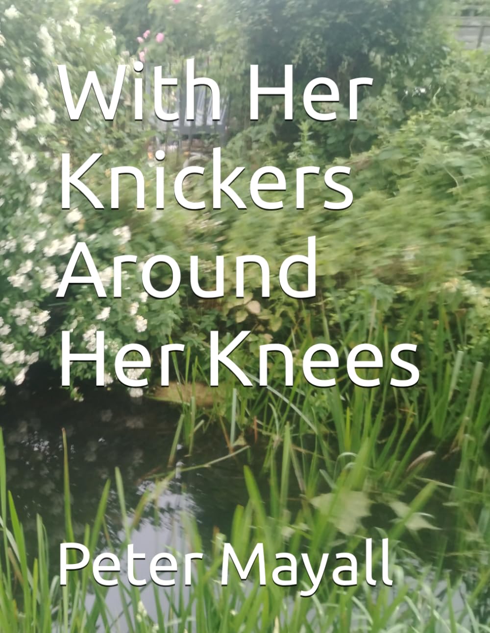 With Her Knickers Around Her Knees