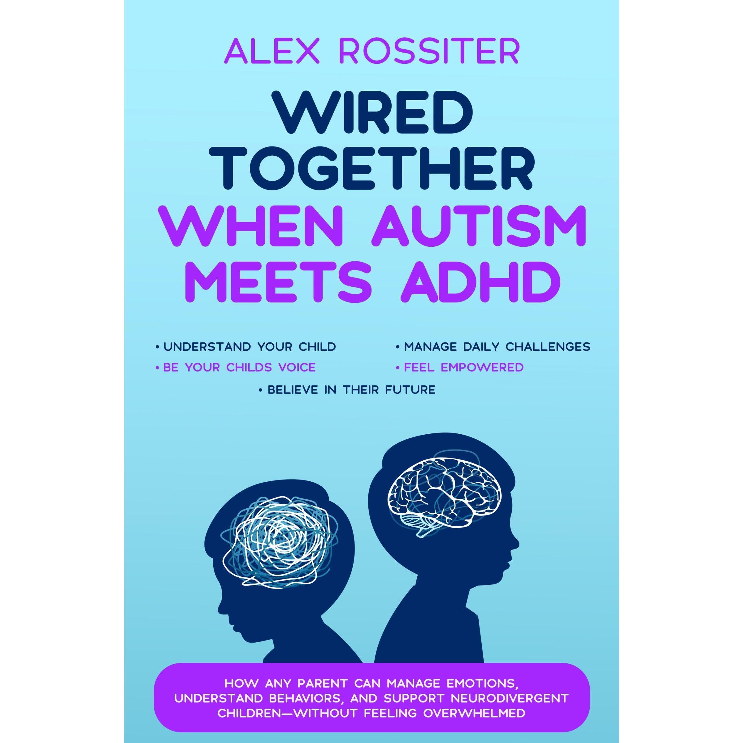 Wired Together - When Autism Meets ADHD