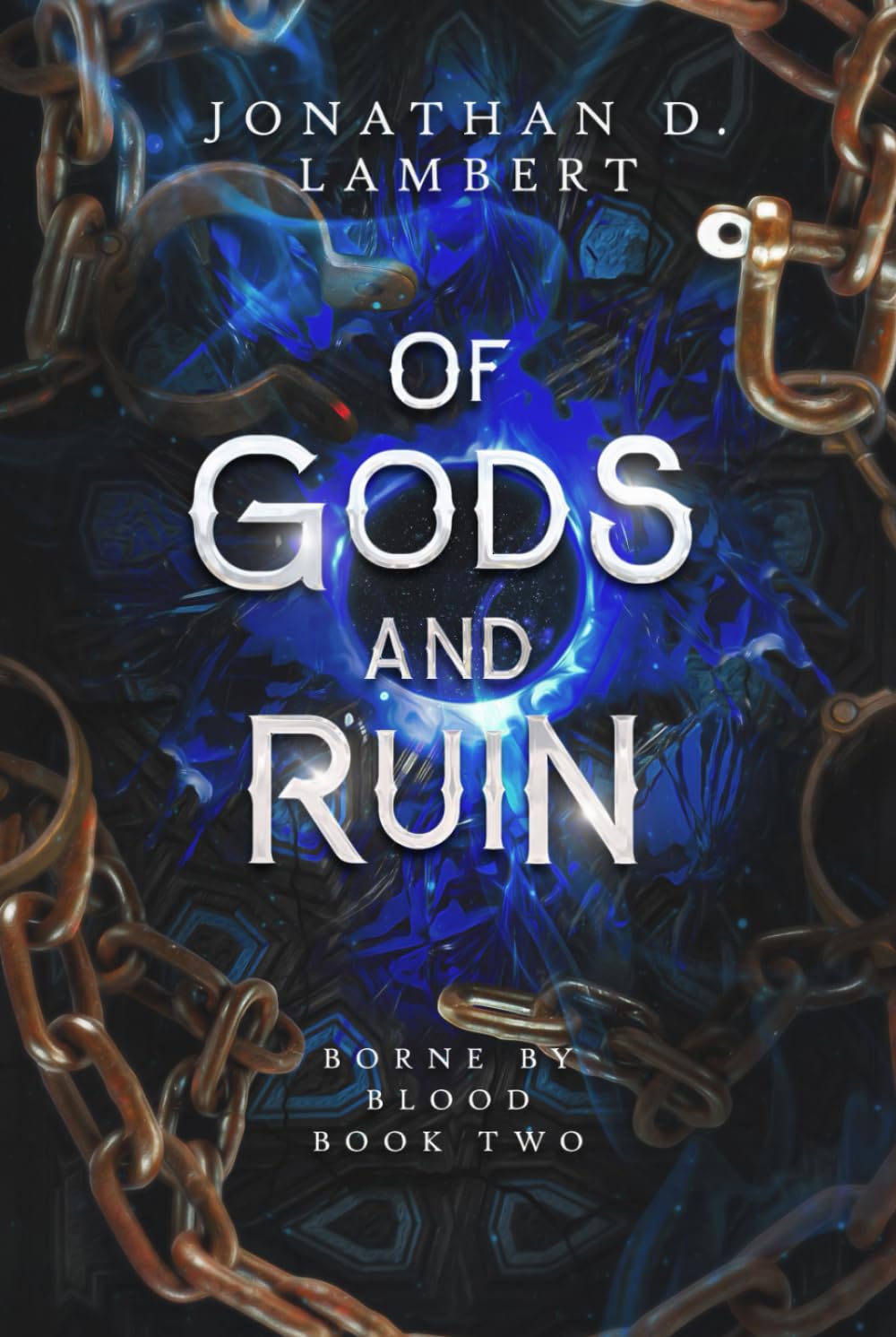 Of Gods and Ruin: 2 (Borne by Blood)
