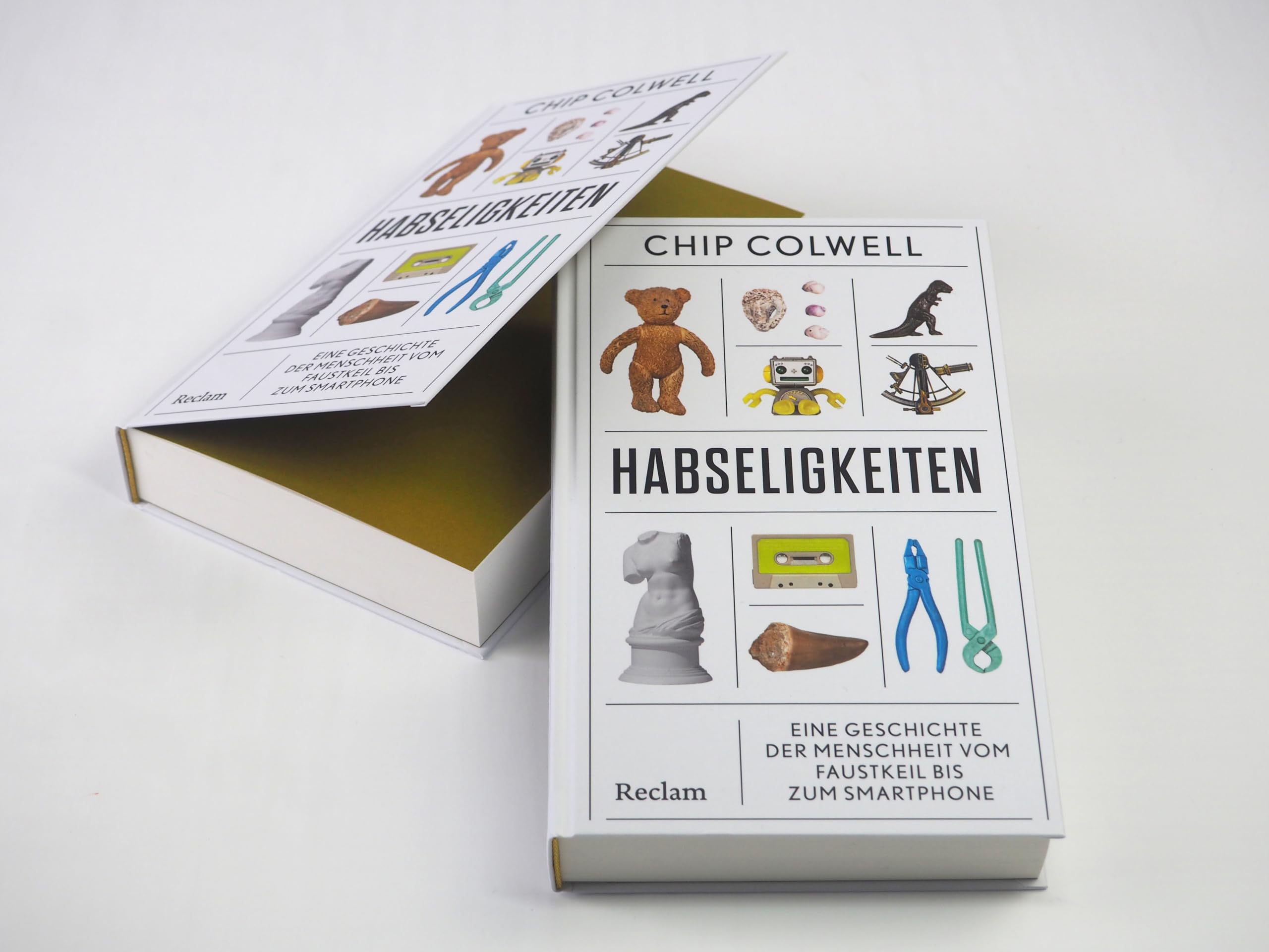 Habseligkeiten. Eine Geschichte der Menschheit vom Faustkeil bis zum Smartphone: Vom Ansammeln und Ausmisten – ein amüsantes Sachbuch