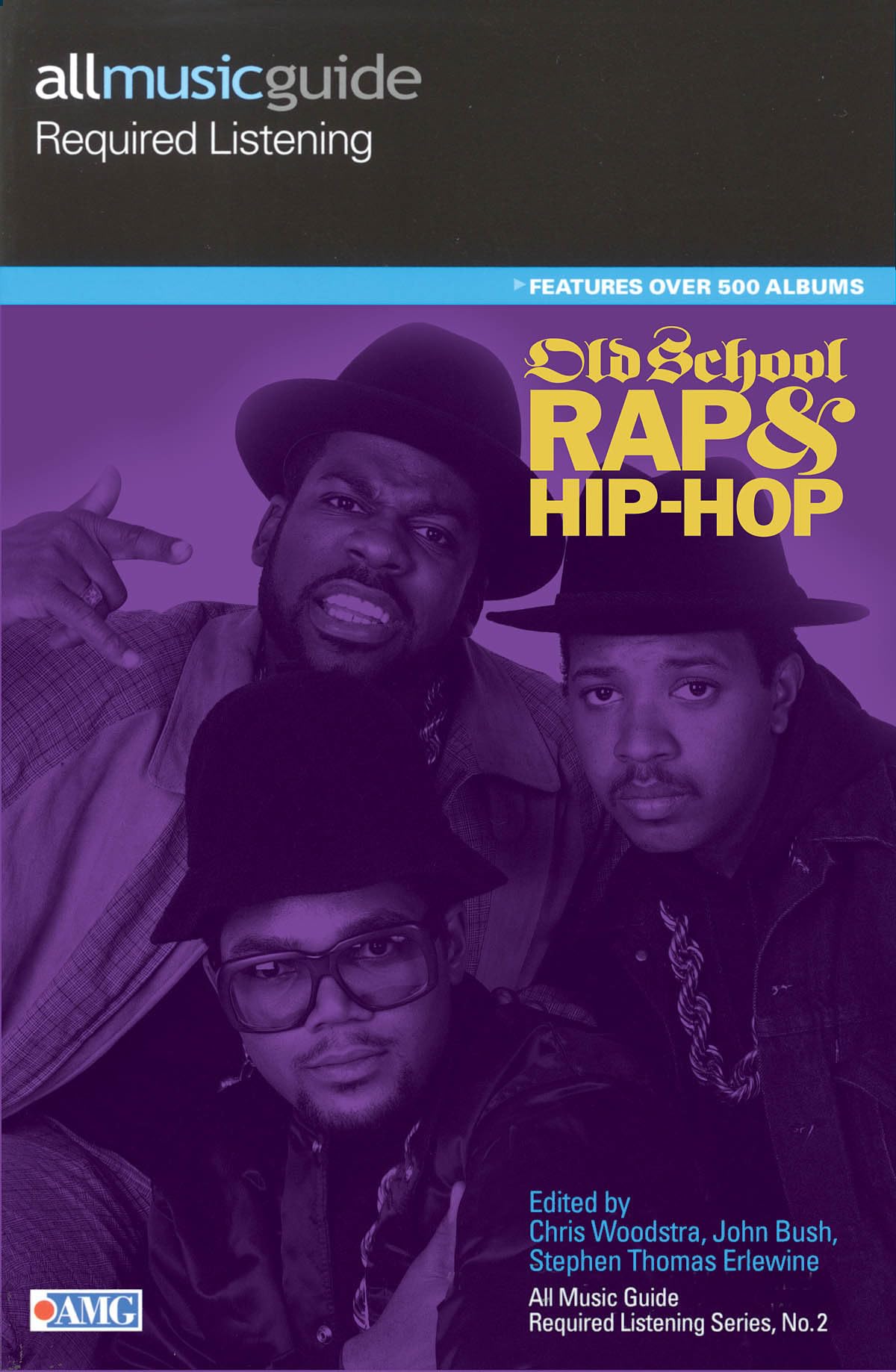 All Music Guide Required Listening: Old School Rap and Hip-Hop