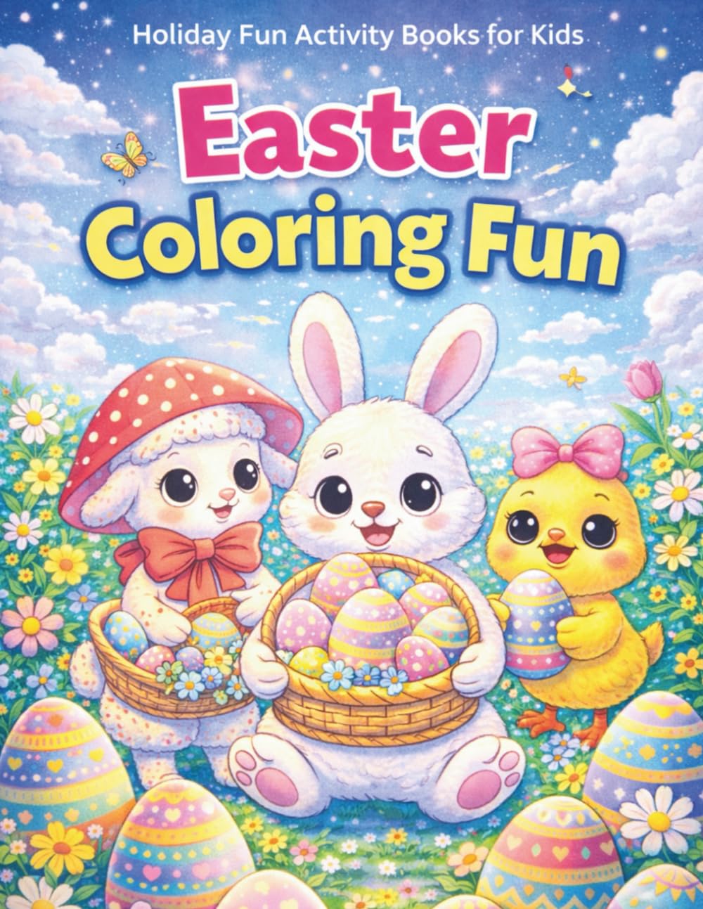 Easter Coloring Fun: Holiday Fun Activity Books for Kids (Easter Fun Activity Series)