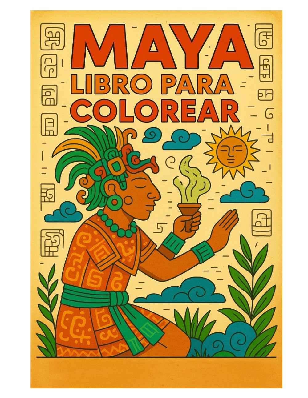 Libro para Colorear Maya: 50 Páginas de Arte, Símbolos y Rituales del Mundo Antiguo para Niños y Adultos