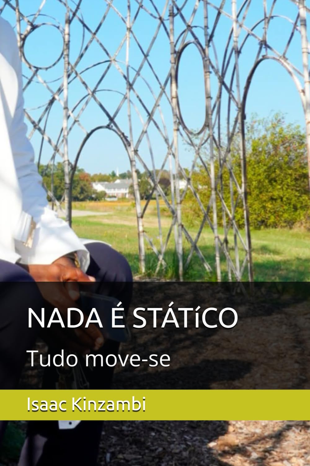 NADA É STÁTíCO: Tudo move-se
