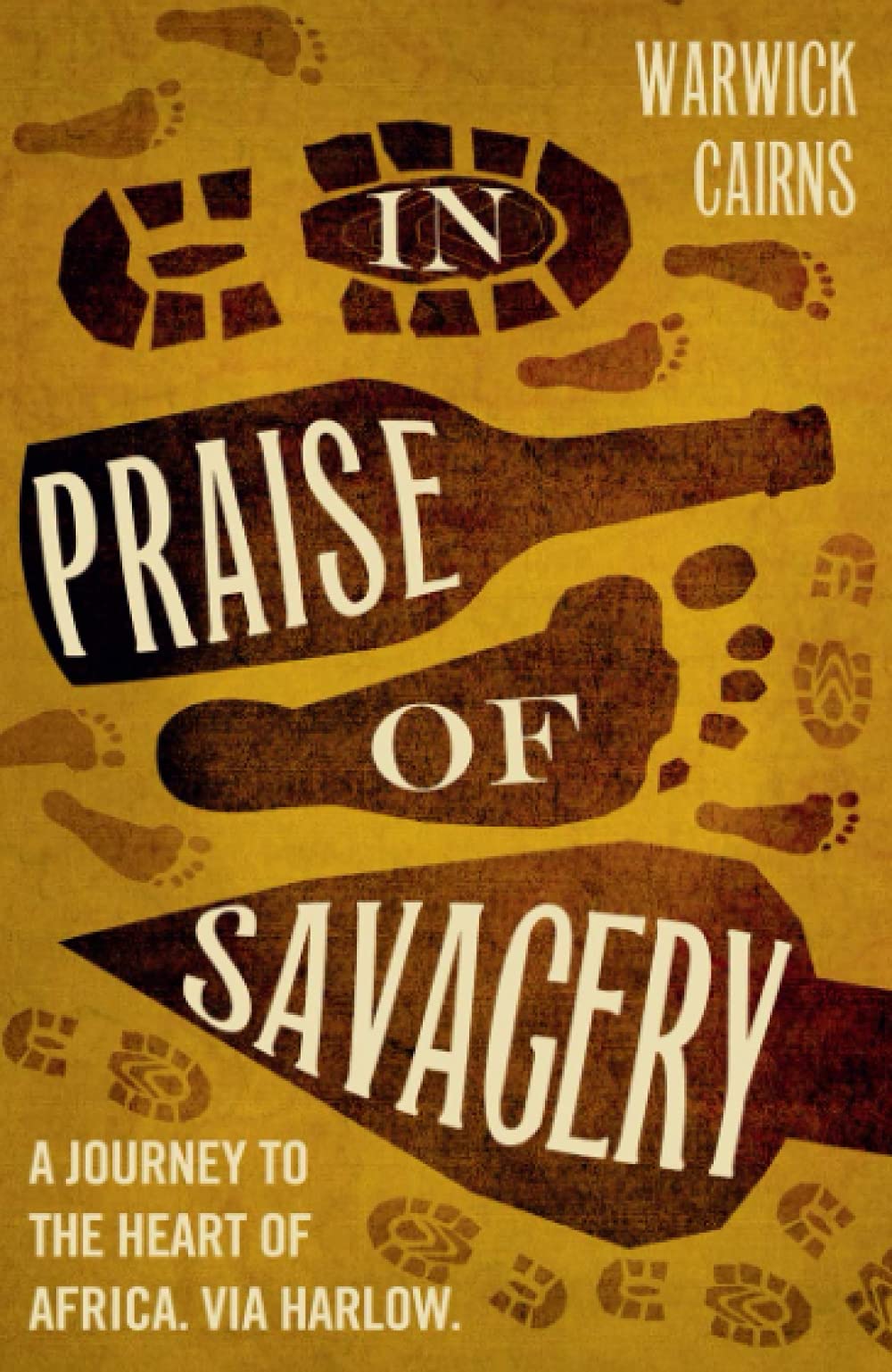 IN PRAISE OF SAVAGERY: A Gripping Non-Fiction Account of Wilfred Thesiger and the African Wilds