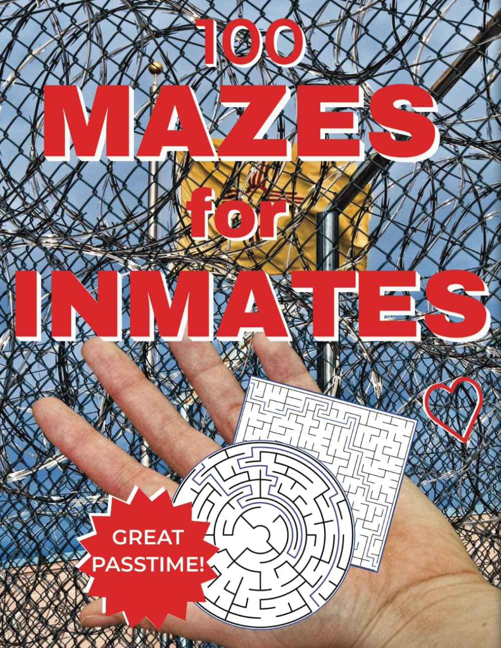 100 Mazes for Inmates: Activity Puzzle Book for People in Jail or Prison