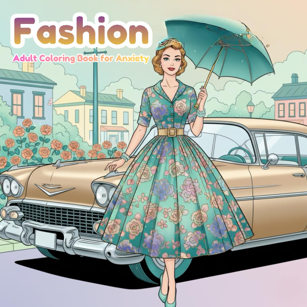 Fashion Adult Coloring Book for Anxiety: Detailed Haute Couture & Stylish Models: A Stress-Relieving Coloring Book for Relaxation, Teens, and Fashion Design Lovers