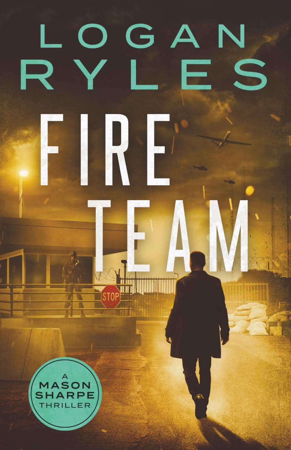 Fire Team (Mason Sharpe Thrillers)