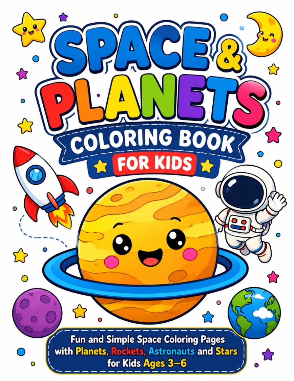Space & Planets Coloring Book for Kids: Fun and Simple Space Coloring Pages with Planets, Rockets, Astronauts and Stars for Kids Ages 3–6