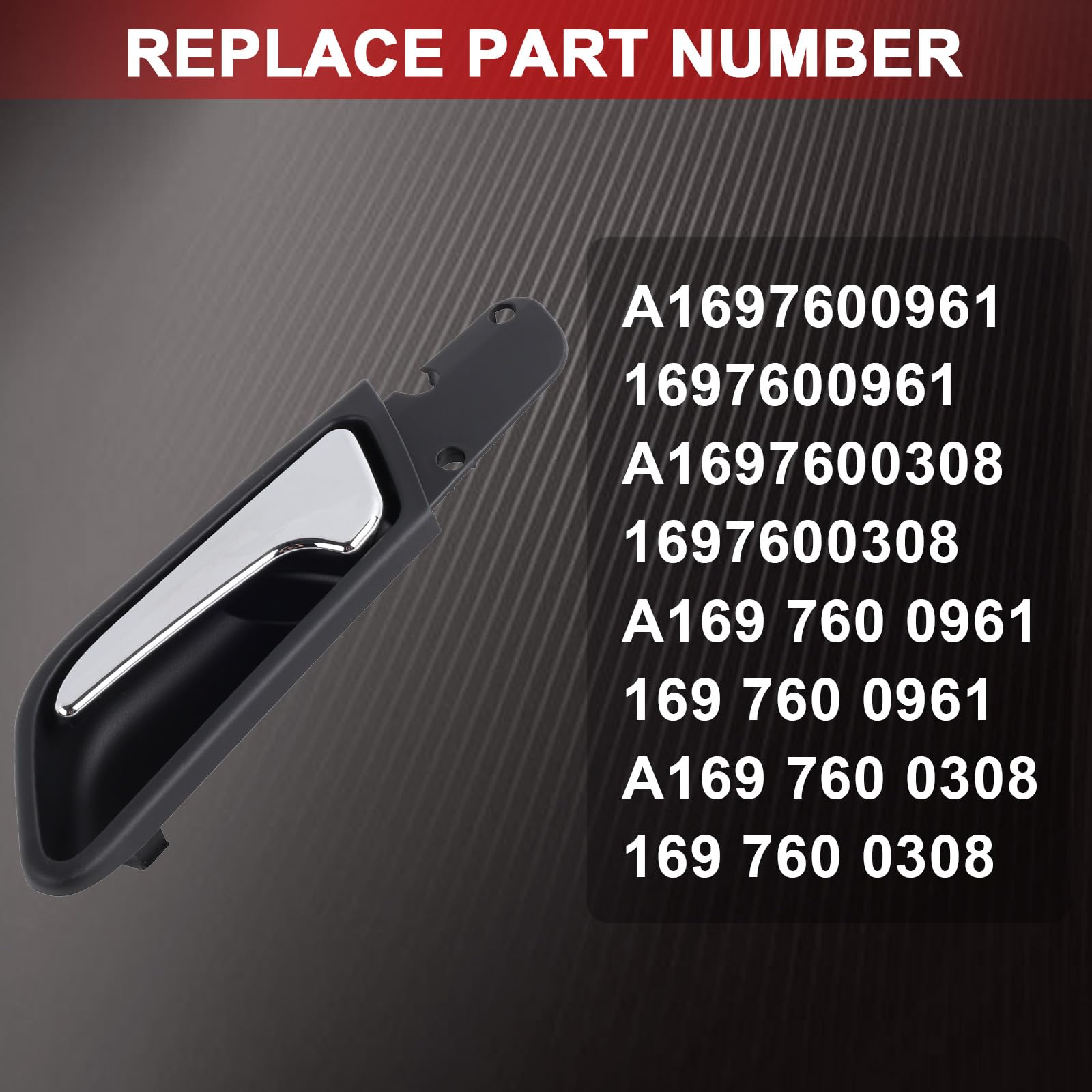 Maniglia interna porta anteriore sinistra posteriore OE# A1697600961 1697600961 1697600308 Compatibile con Mercedes Classe A W169 2004-2012 Classe B W245 2005-2011