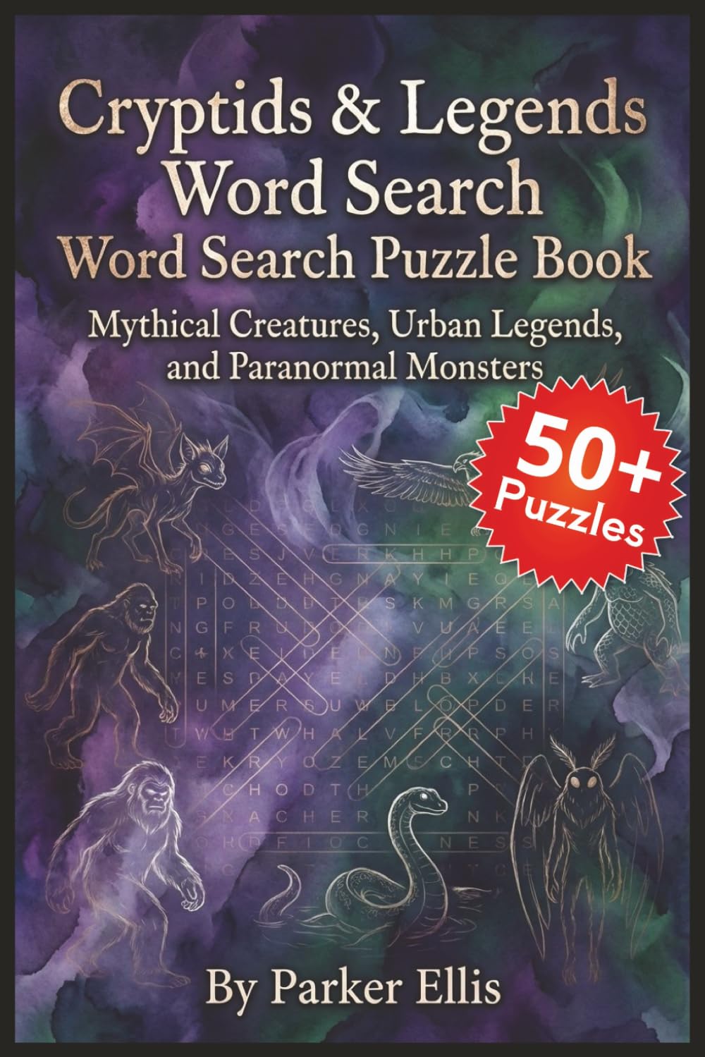 Cryptids & Legends Word Search: Fun Cryptids & Legends Word Searches with Easy-to-Read Print About Mysterious Creatures, Mythic Monsters, Folklore, ... Vacations, Road Trips, and Screen-Free Free