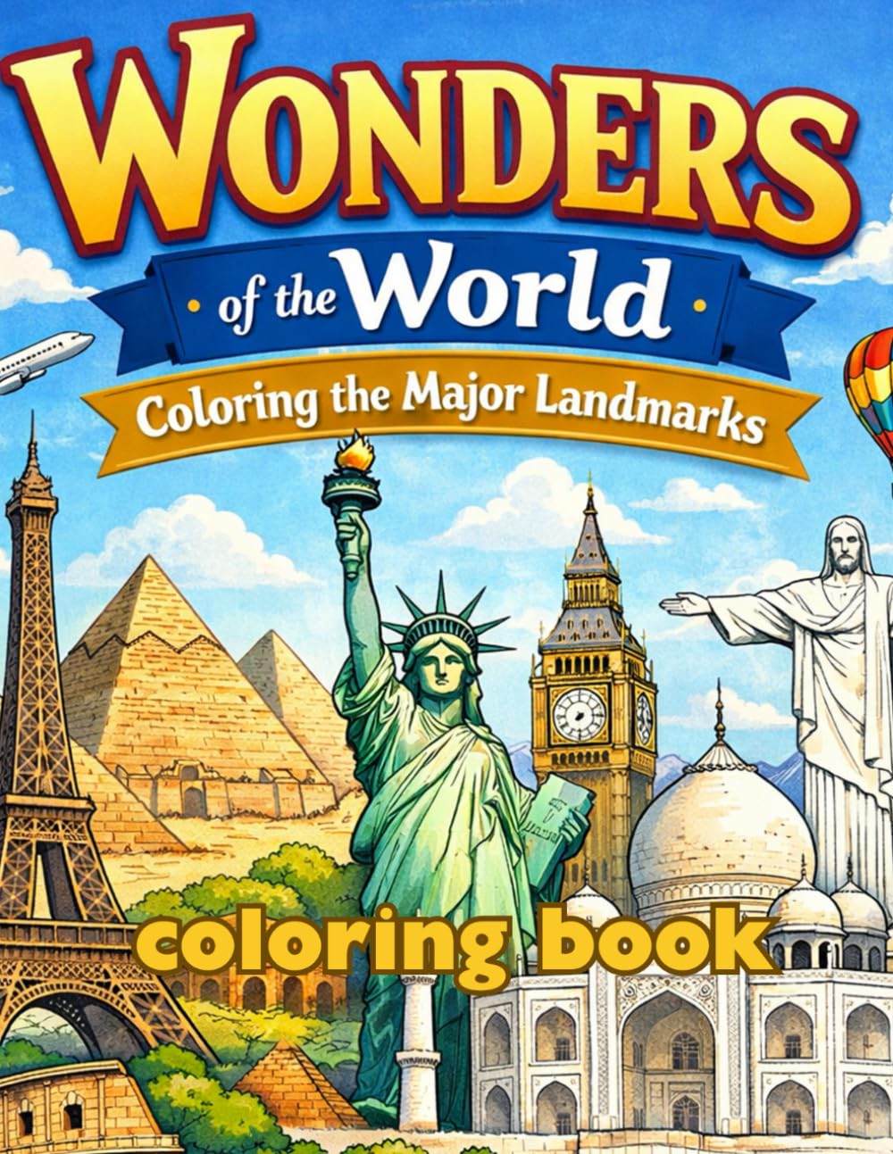 Wonders of the World: Coloring the Major Landmarks
