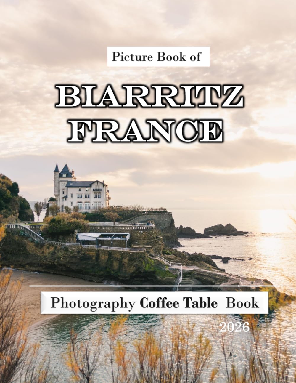 Biarritz, France: Beautiful photos showing an amazing country, its architecture and unique charm-perfect for travel lovers.