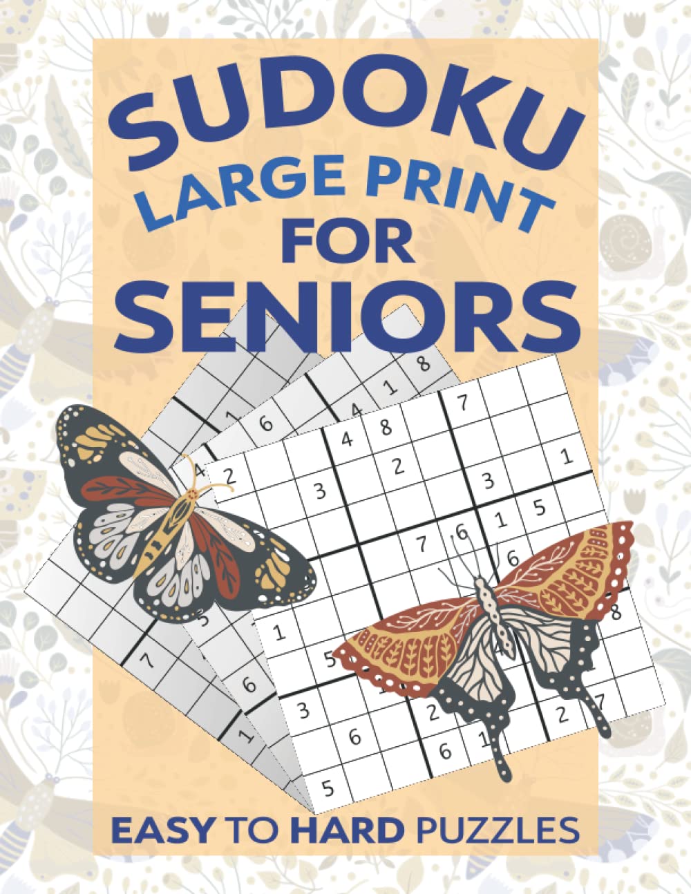 Sudoku Large Print for Seniors: Easy to Hard Puzzles to Keep the Brain Active