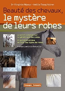 Beauté des chevaux, le mystère de leurs robes (FA.GRAND PUBLIC)