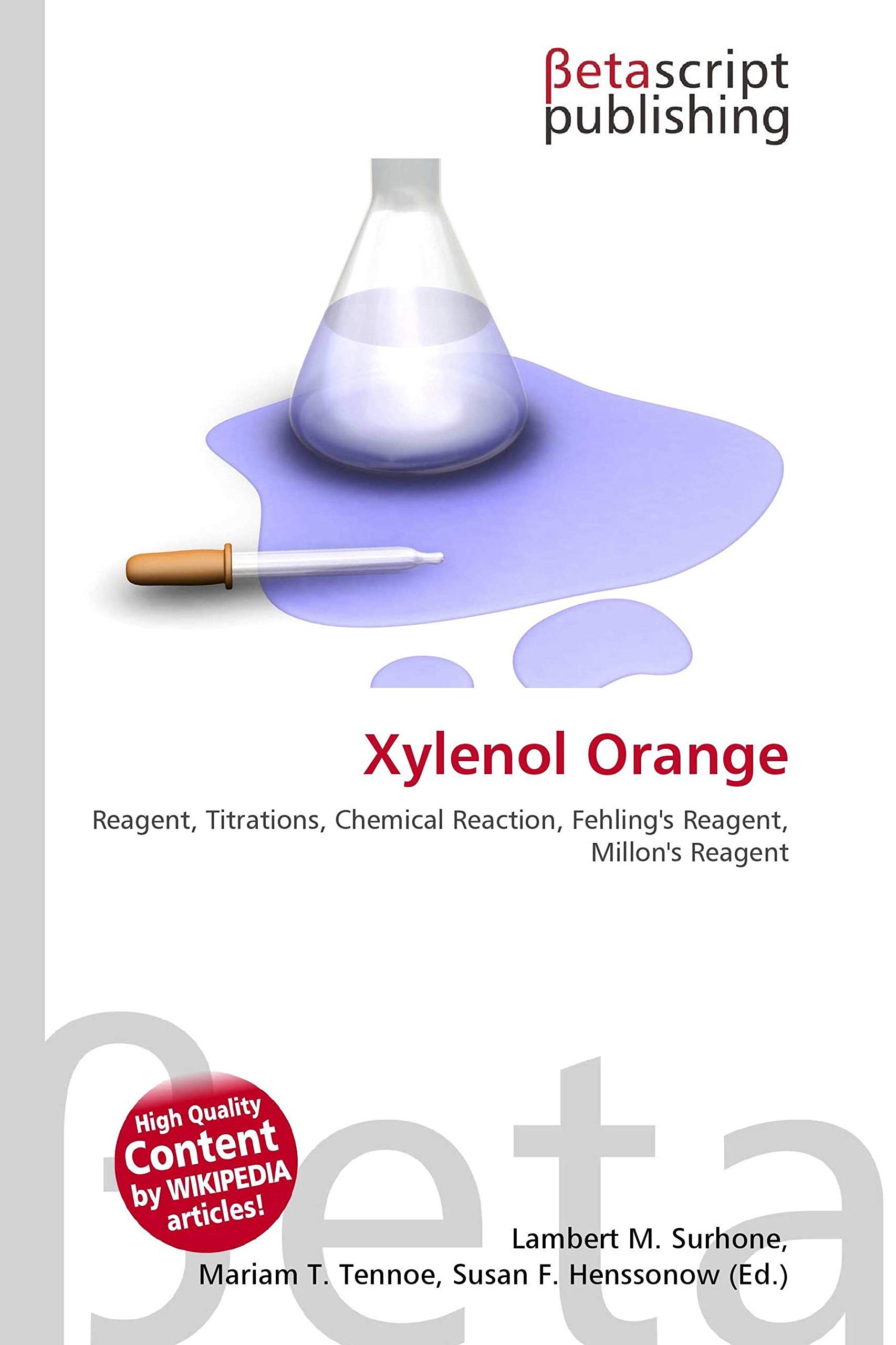 Xylenol Orange: Reagent, Titrations, Chemical Reaction, Fehling's Reagent, Millon's Reagent