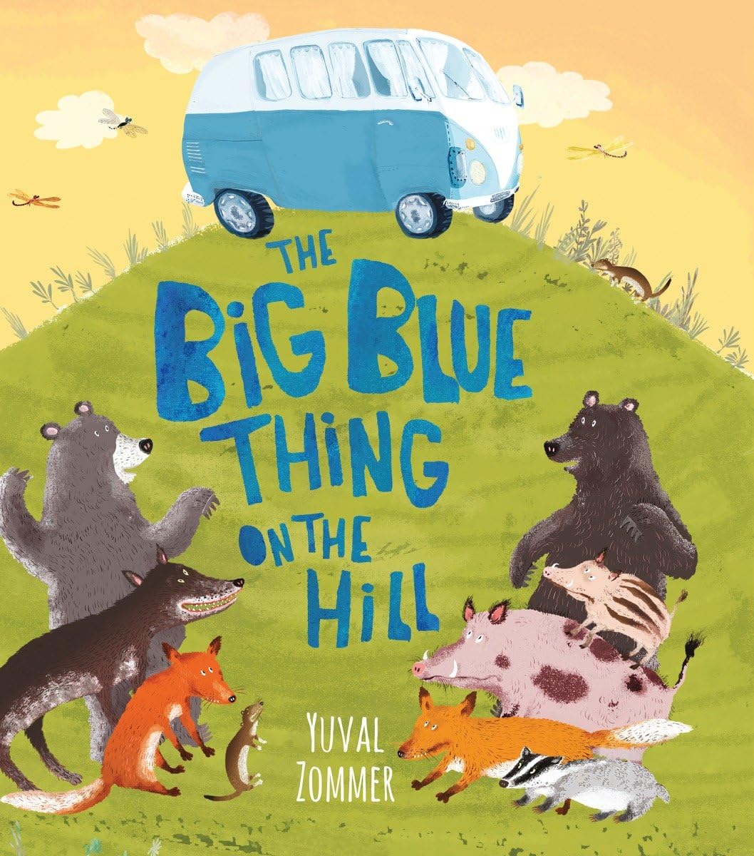 The Big Blue Thing on the Hill Hardcover – Picture Book, January 6, 2015
