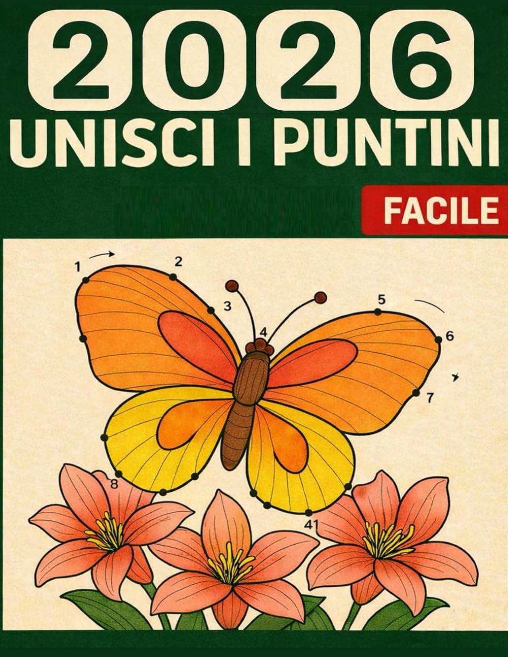 Facile Unisci i Puntini: 101 Libro di Punti da Unire in Grandi Caratteri Puzzle Punto a Punto per Adulti e Anziani