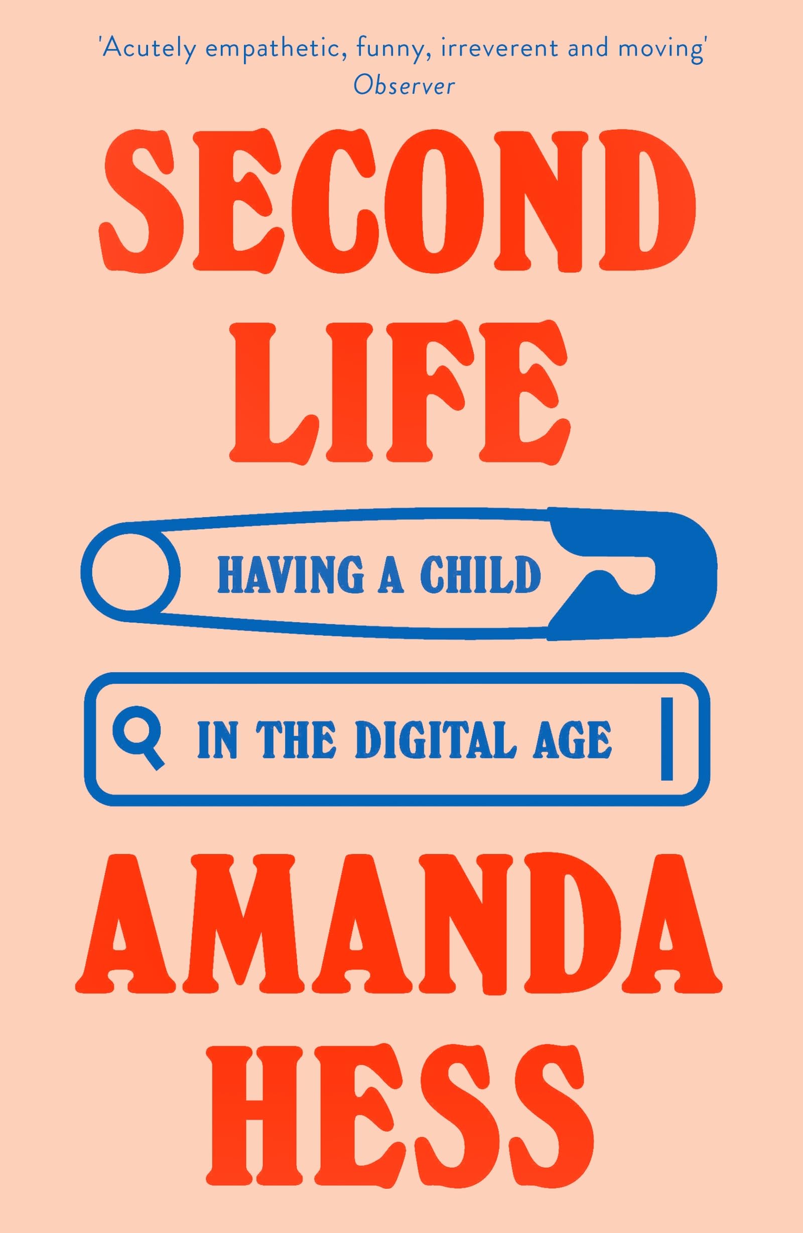 Second Life by Amanda Hess (Paperback Book)