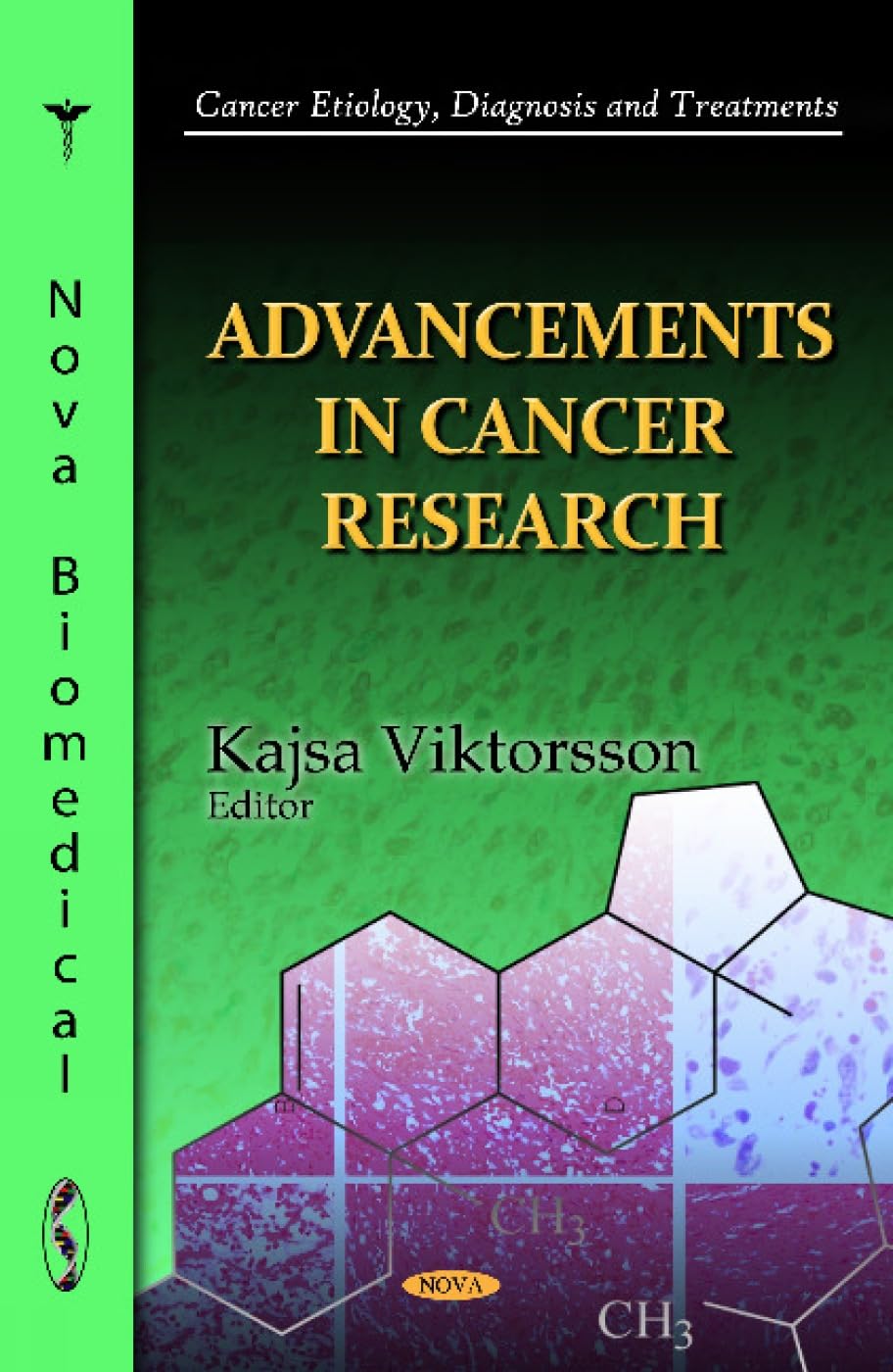 Buy Advancements in Cancer Research (Cancer Etiology, Diagnosis and Treatments) — BookShops.in