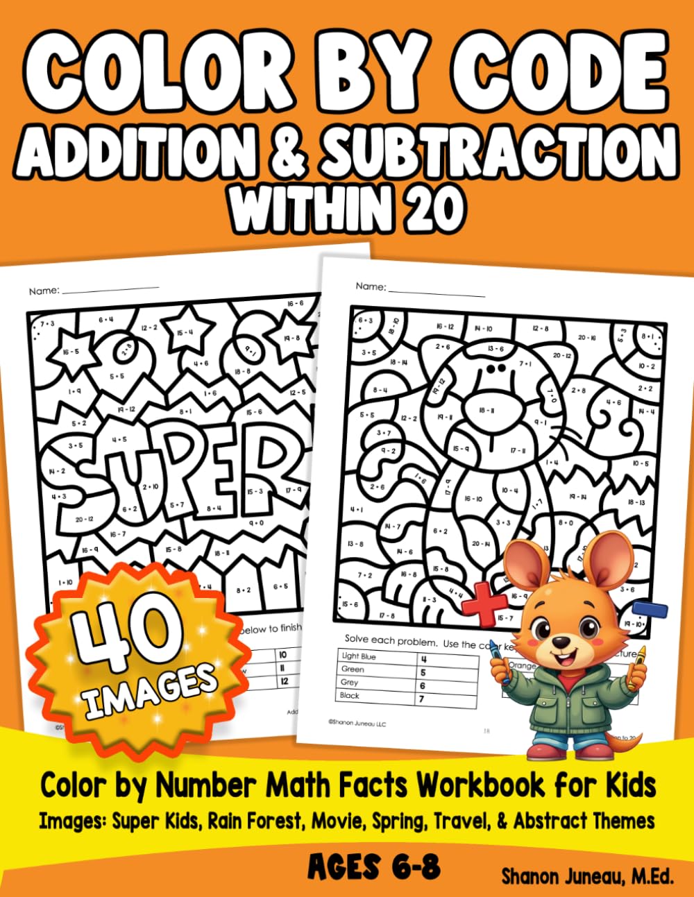 Color by Math Facts Color By Code for Kids Addition and Subtraction Color by Numbers Math: 40 images (super kids, rain...