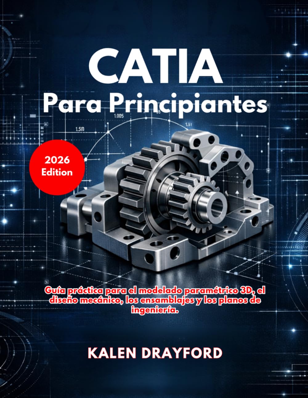CATIA Para Principiantes (Edición 2026)