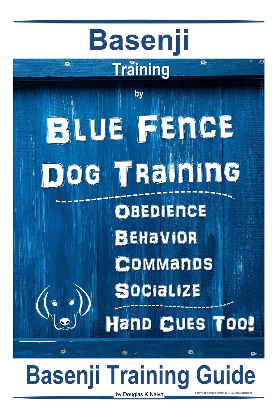 Basenji Training By Blue Fence Dog Training, Obedience – Behavior, Commands – Socialize, Hand Cues Too! Basenji Training Guide