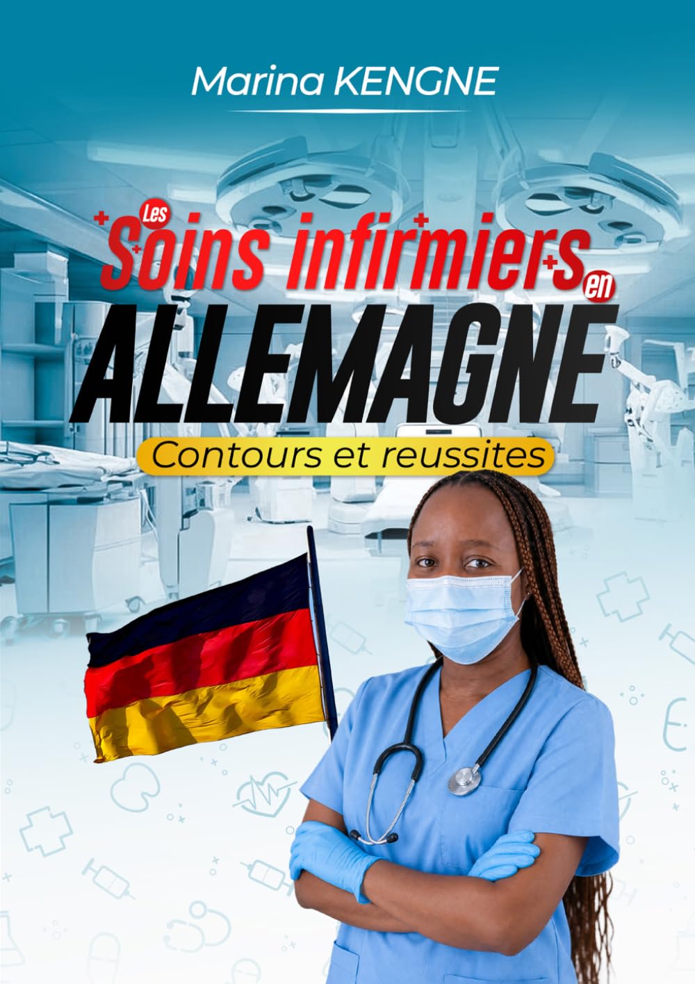 Les soins infirmiers en Allemagne: Contours et réussites