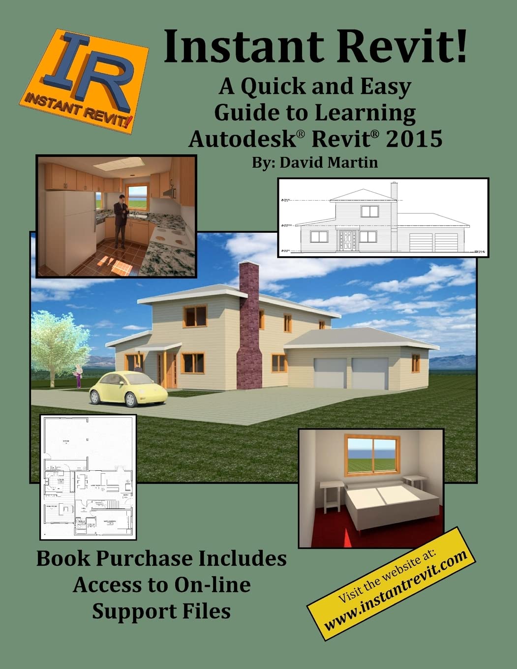 Instant Revit!: A Quick and Easy Guide to Learning Autodesk Revit 2015