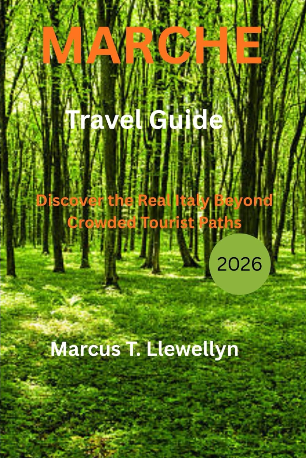 Marche Travel Guide 2026: Discover the Real Italy Beyond Crowded Tourist Paths