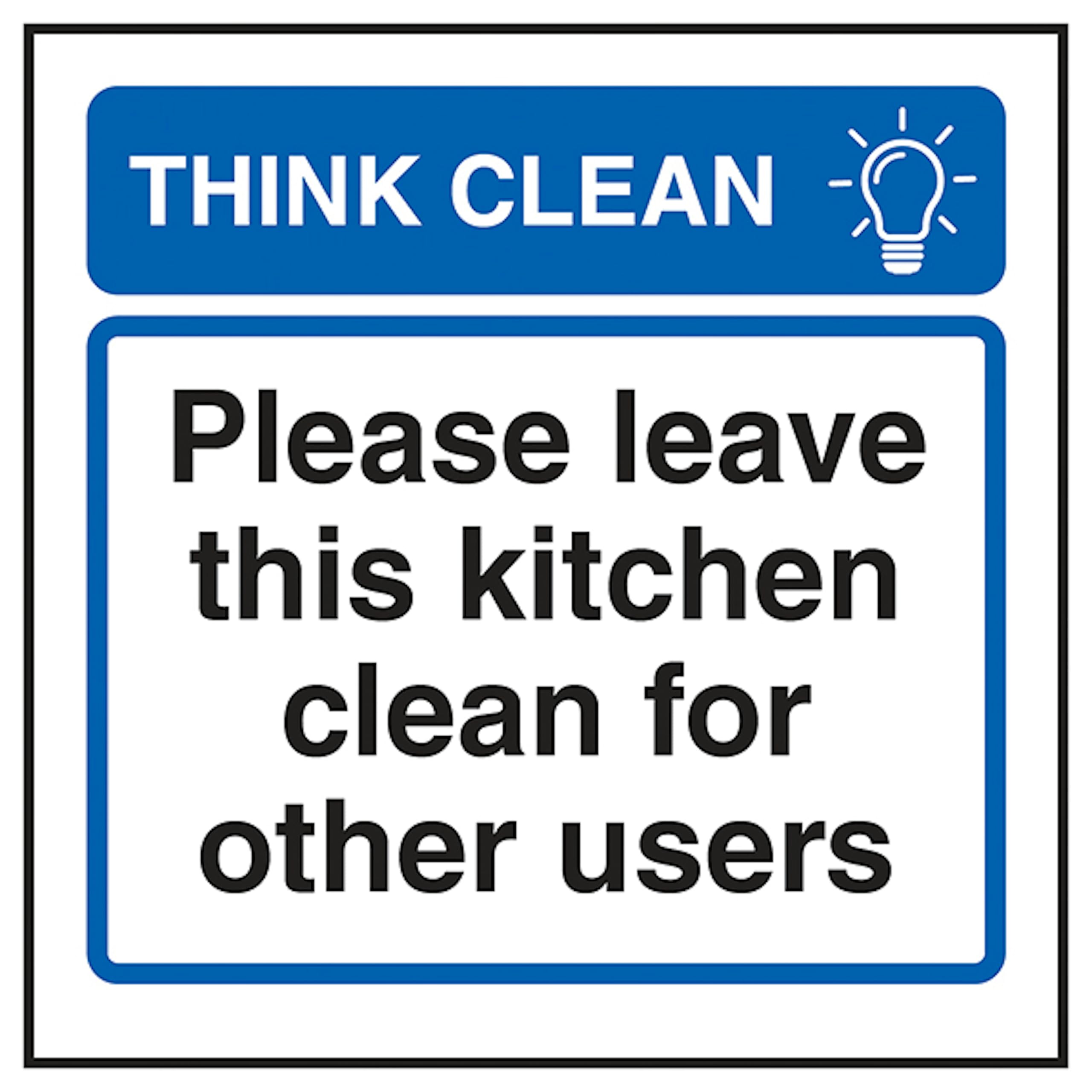 V Safety Think Clean Please Leave This Kitchen Clean For Other Users 100 x 100 mm - Self Adhesive Vinyl - Aluminium Effect Safety Sign