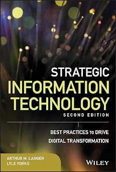 Strategic Information Technology Best Practices to Drive Digital Transformation Wiley CIO