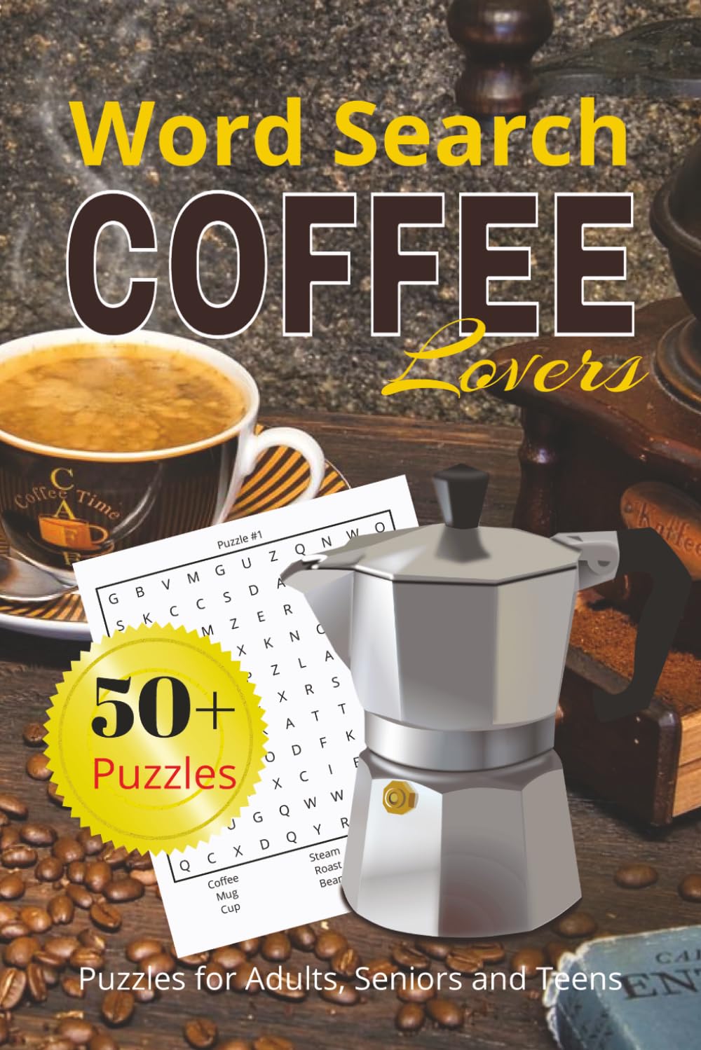 Coffee Lovers Word Search Book: Word Search Puzzles with easy to read print about Coffee, Cafés, Baristas and more. | 6x9 inches, 110 pages | 50+ ... relaxation, vacations, holidays and gifts.