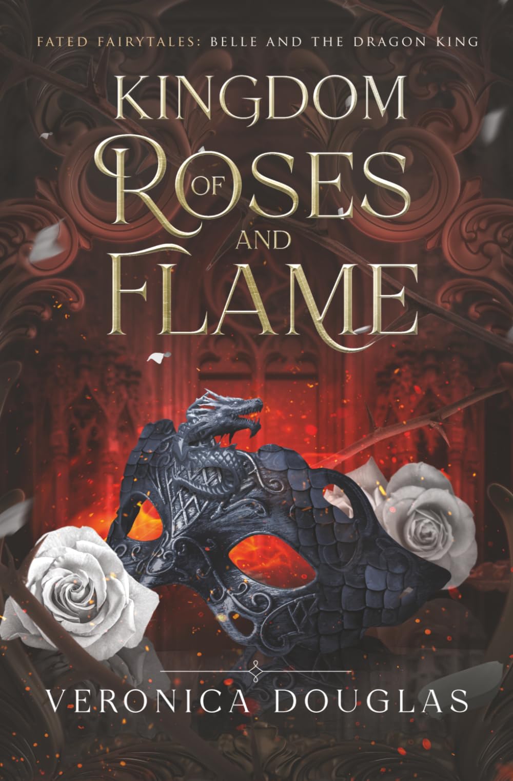 Kingdom of Roses and Flame: Belle and the Dragon King (Fated Fairytales)