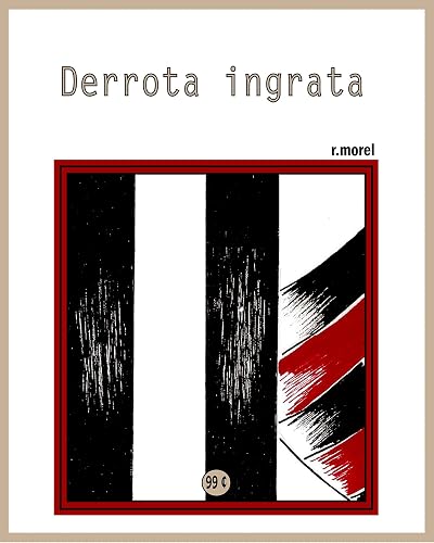 Derrota ingrata (Coleção "Campanha do Flamengo no Brasileirão 2017" Livro 18)