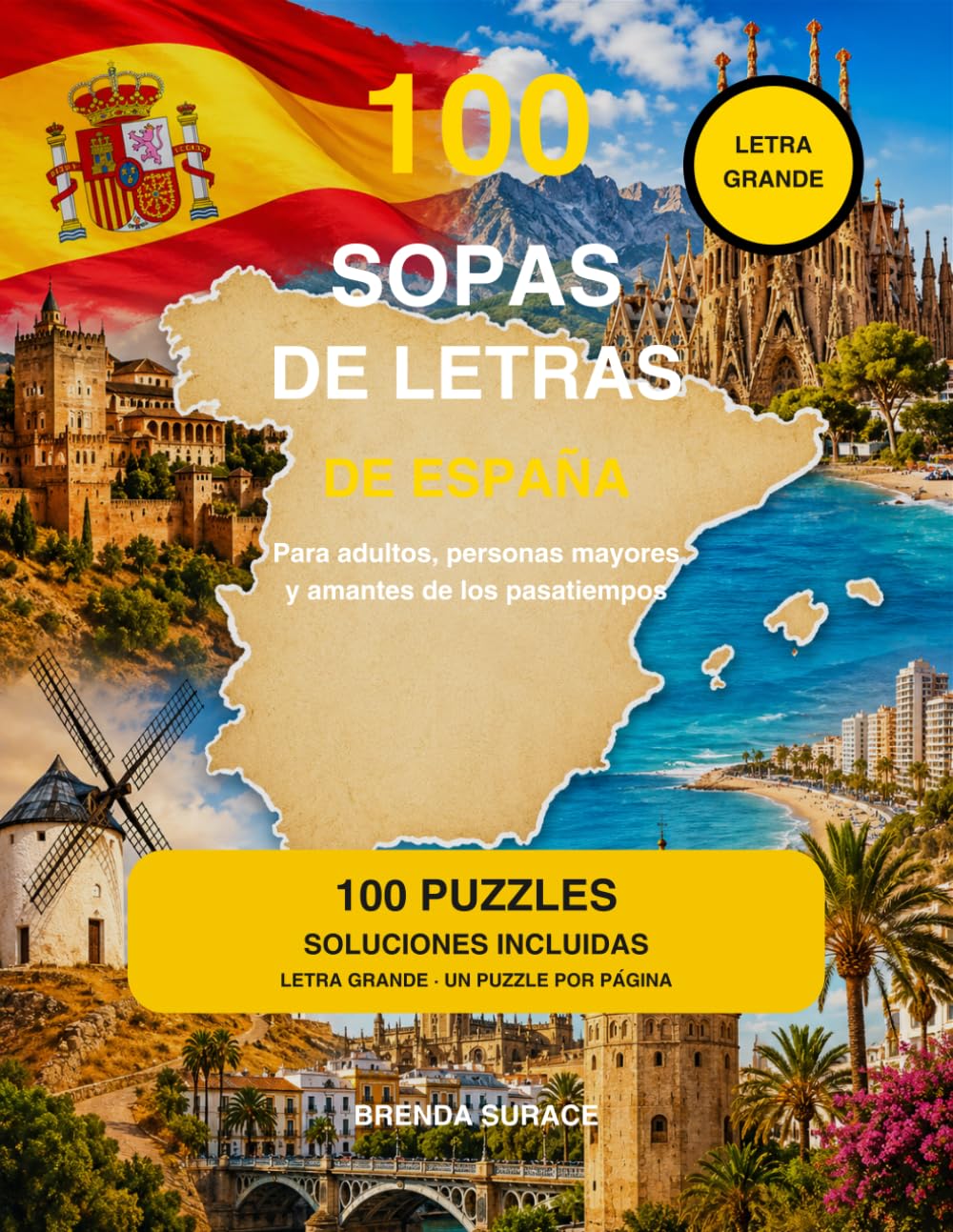 100 Sopas de Letras de España: Provincias españolas: pasatiempos con letra grande, 100 puzzles y soluciones incluidas