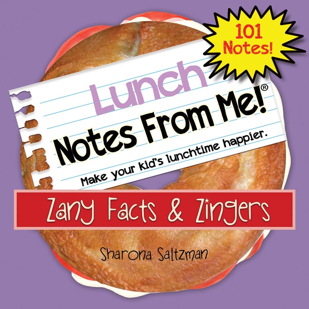 Notes From Me! 101 Tear-Off Lunch Box Notes for Boys and Girls, Zany Facts & Zingers, Inspirational, Motivational, Thinking of You, Funny Jokes for Kids, Back to School Gifts, Teacher Reward, Ages 8+