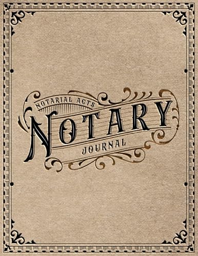 Notary Journal: Notary Log Book Journal for Signing Agents to Record 200 Official Notarial Acts, Notary Public Book with Table of Contents &amp; Numbered Entries