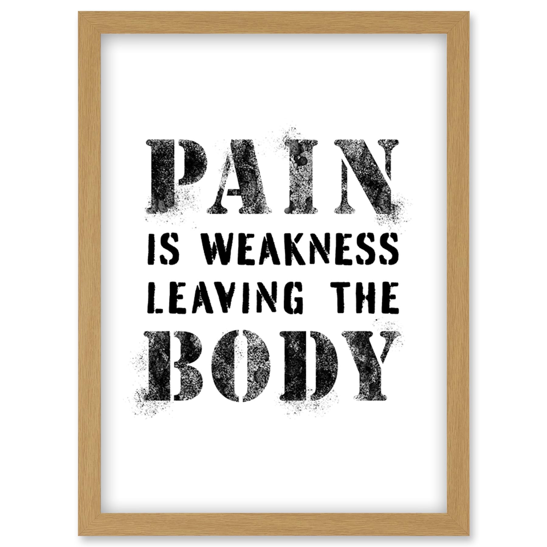 Artery8 Exercise Decor Pain Is Weakness Leaving The Body Inspirational Gym Decor Wall Art Artwork Framed Wall Art Print A4