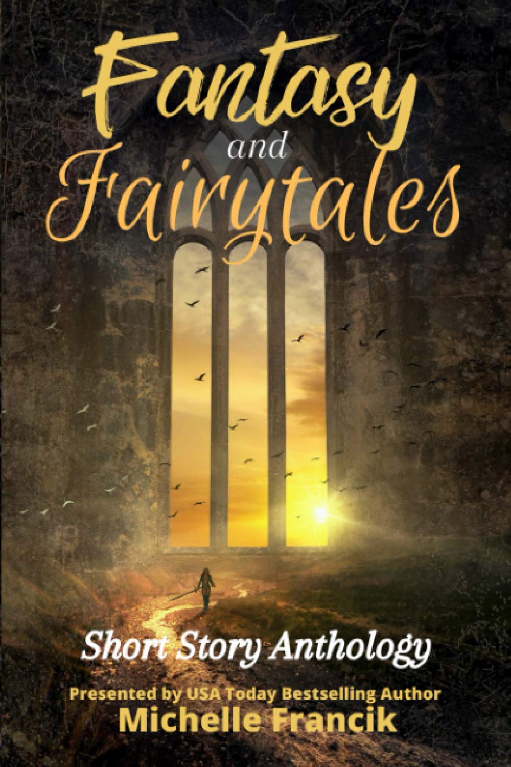 Fantasy and Fairytales: Short Story Anthology
