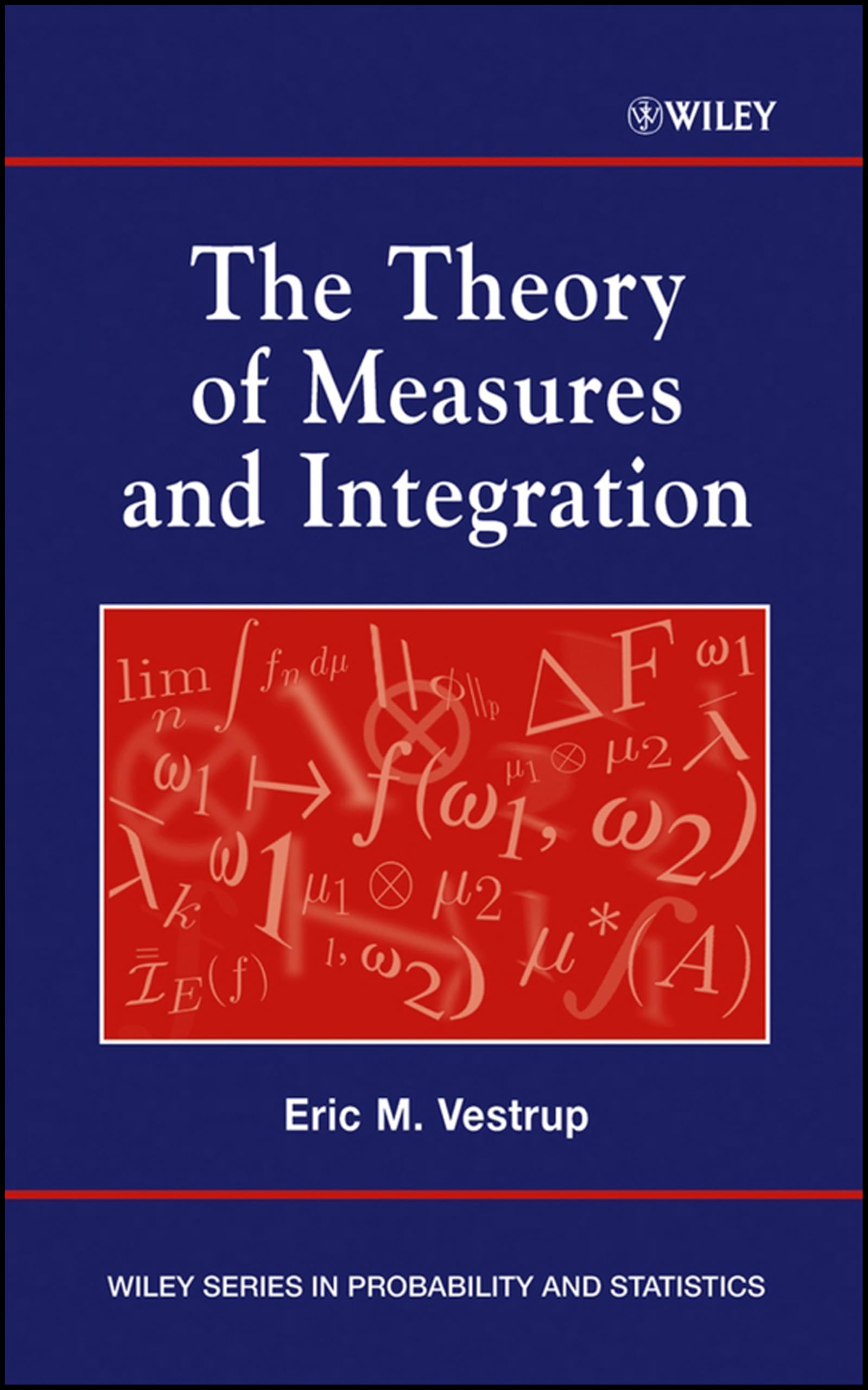 The Theory of Measures and Integration by Eric M. Vestrup - 9780471249771