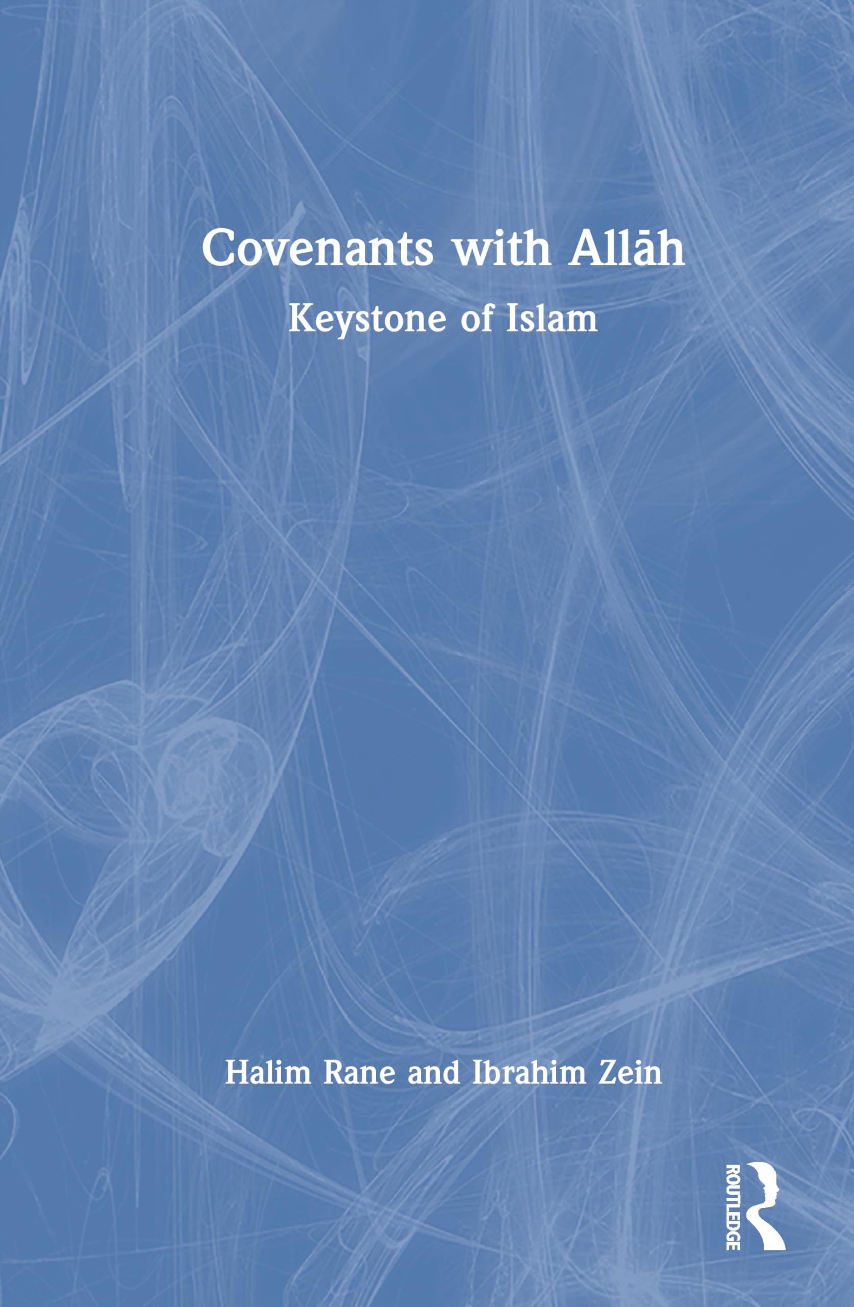 Covenants with Allāh: Keystone of Islam