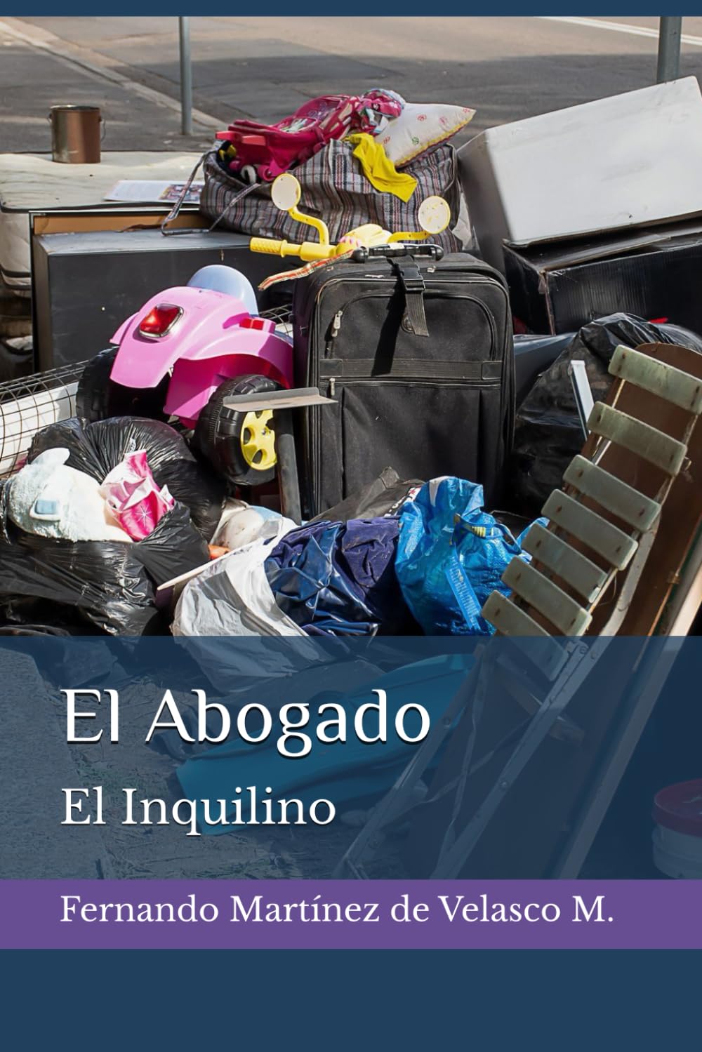 El Abogado: El Inquilino (Spanish Edition)
