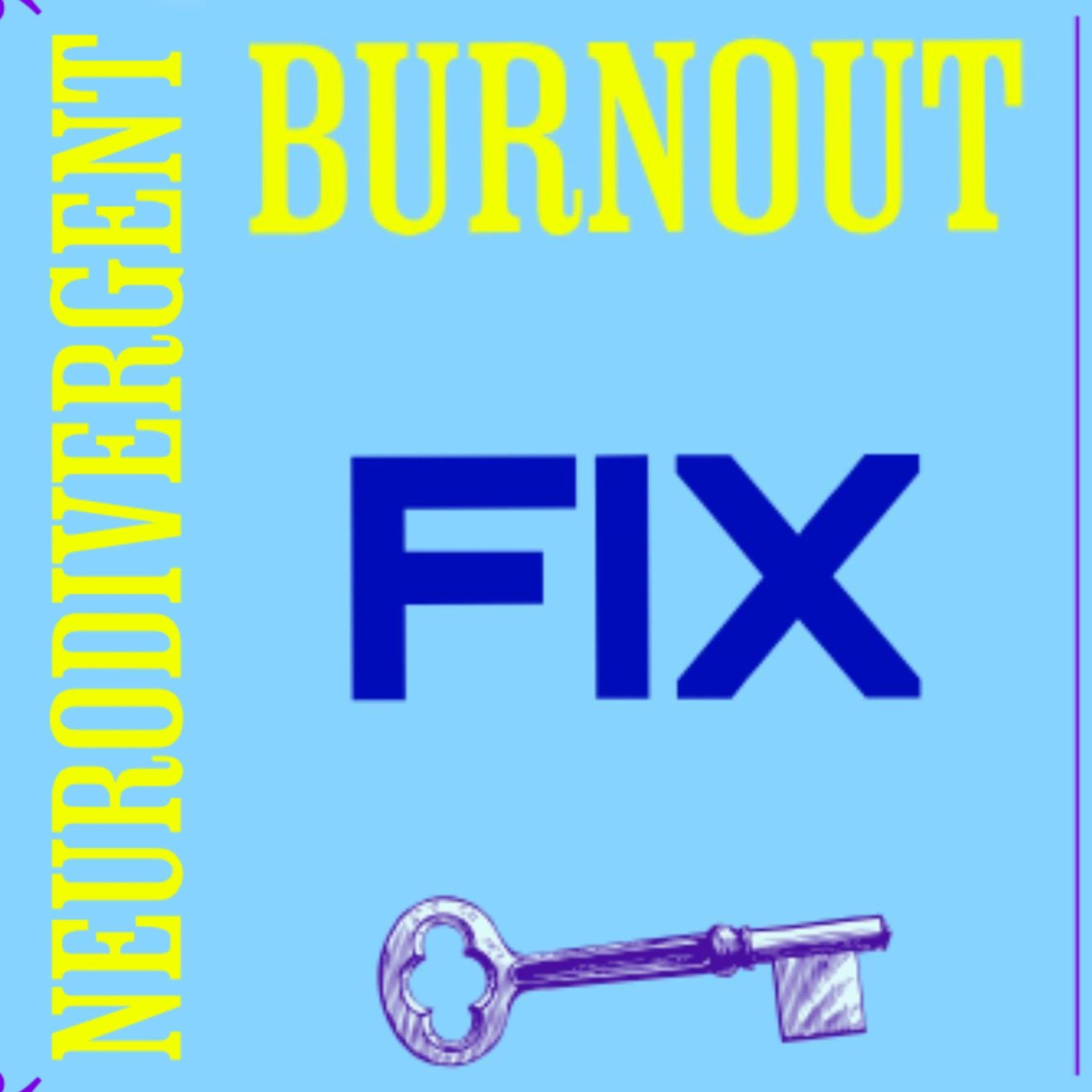 Cover art for The Neurodivergent Burnout Fix