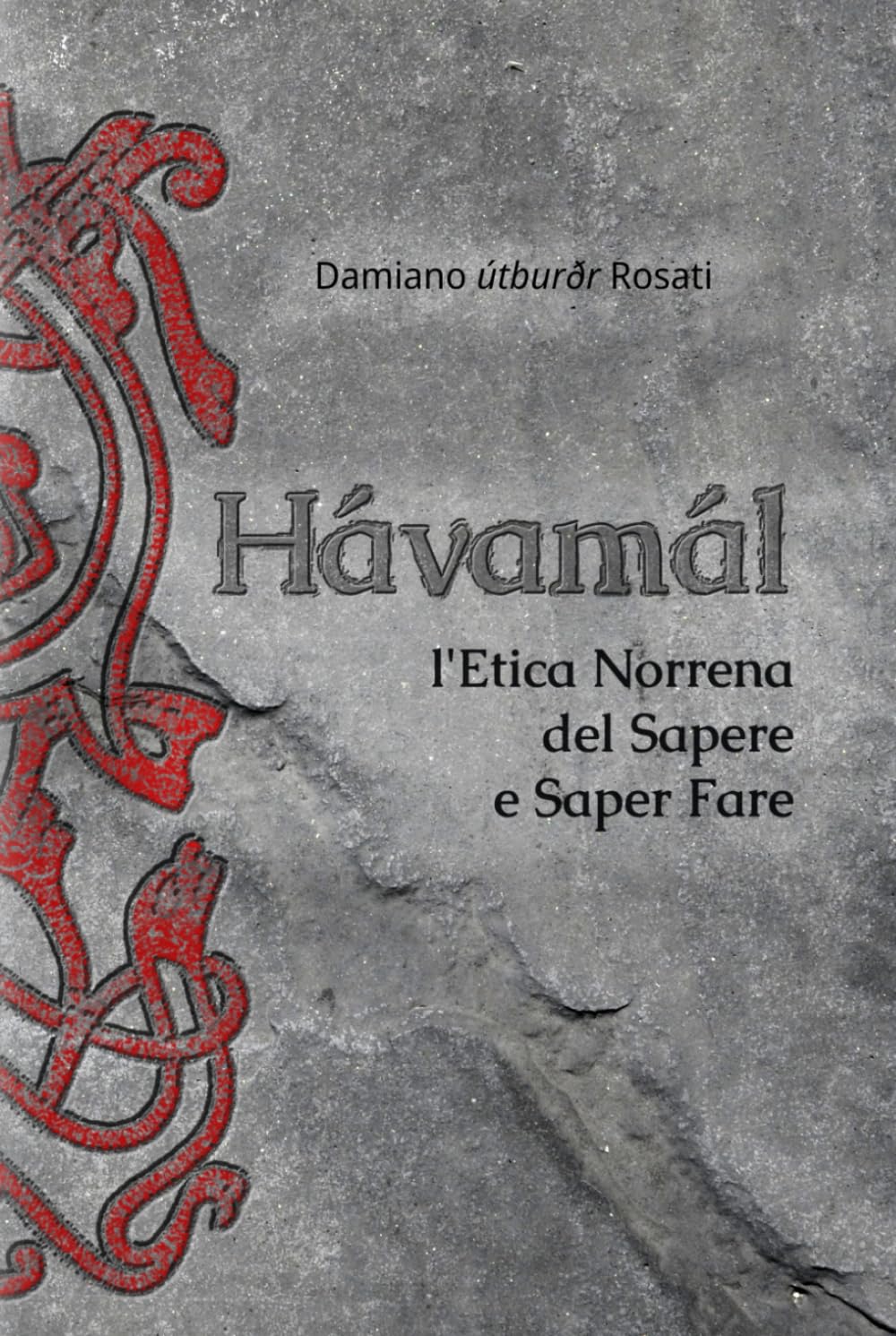 Hávamál: l'Etica Norrena del Sapere e Saper Fare