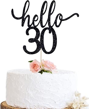 Hello 30 Birthday Cake Topper,Funny 30th Birthday Party Decorations Happy 30th Cake topper for women, Black Glitter 30 Party Decorations For men