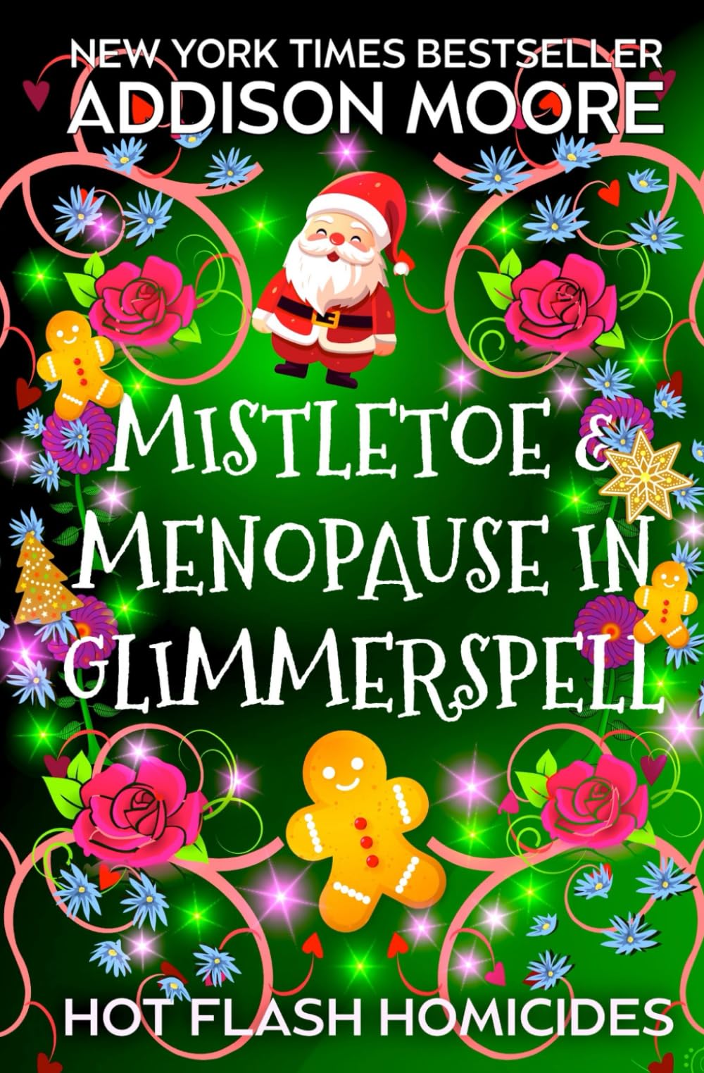 Mistletoe and Menopause in Glimmerspell: A Paranormal Women's Fiction Novel (Hot Flash Homicides)