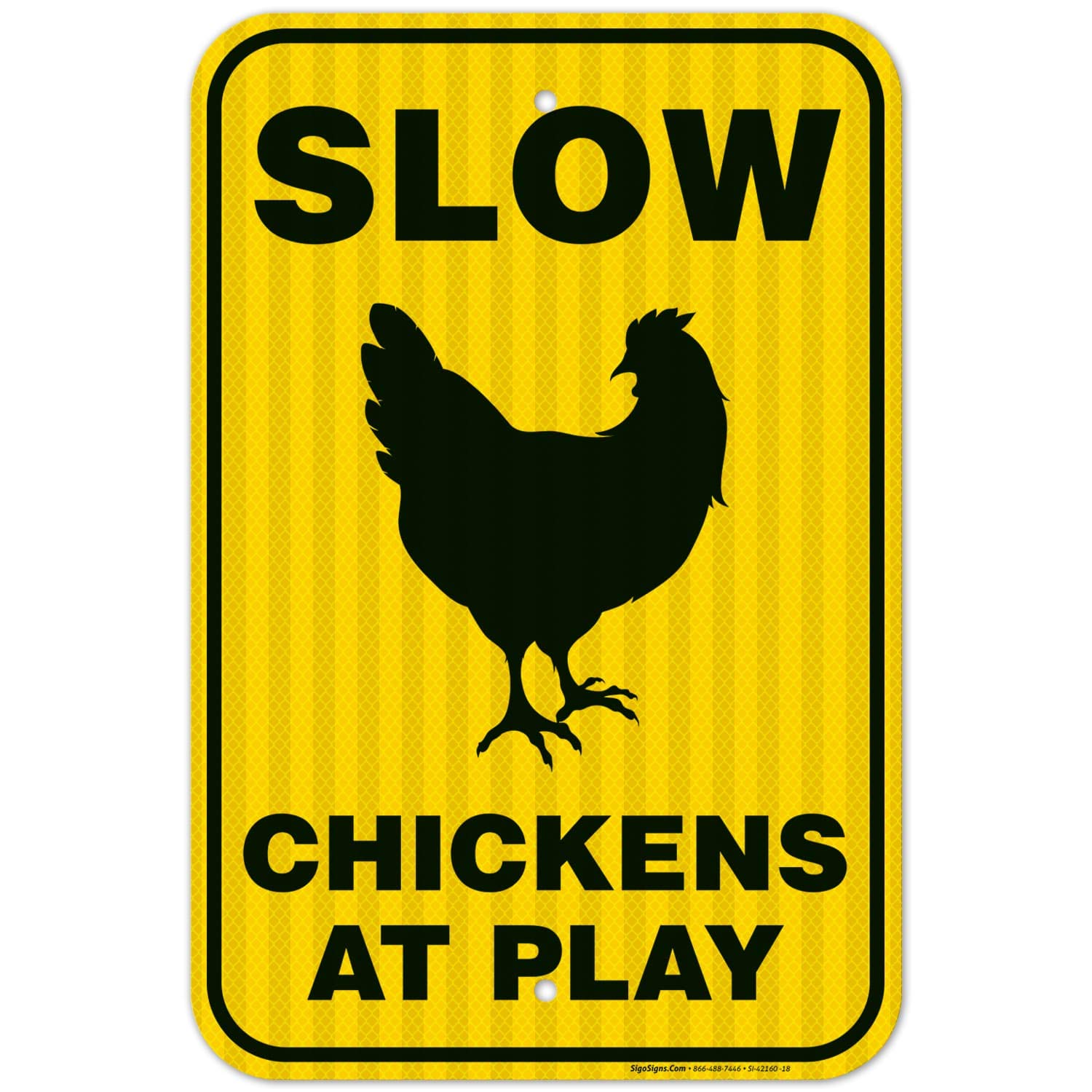 Chicken Crossing Sign, Slow Chickens at Play Sign, Chicken Coop Sign, 12x18 Inches, 3M EGP Reflective .063 Aluminum, Fade Resistant, Easy Mounting, Indoor/Outdoor Use, Made in USA
