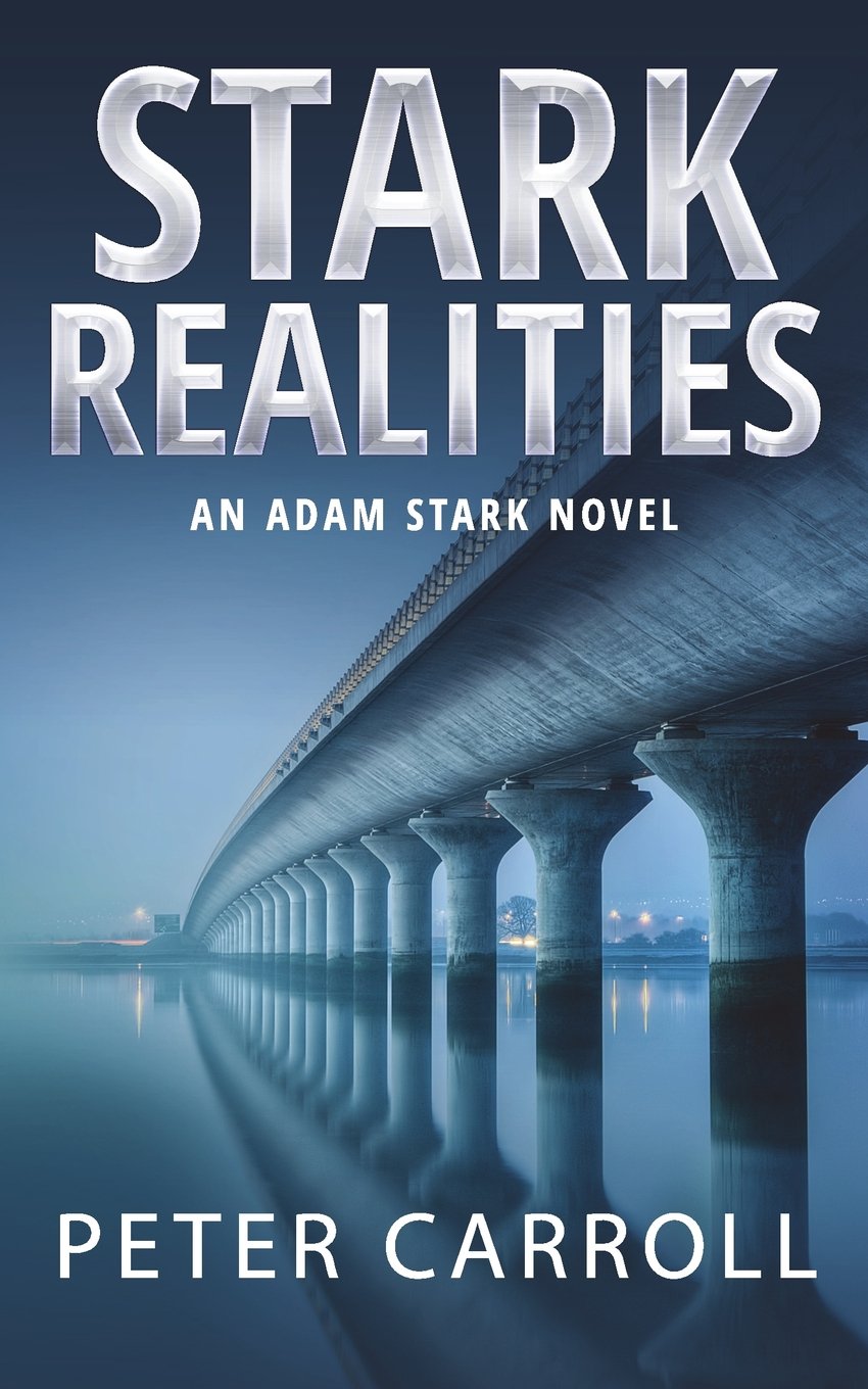 Stark Realities: An Adam Stark Novel: Volume 3