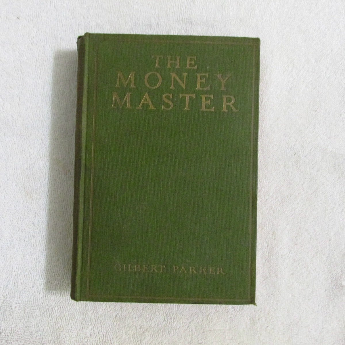 The MONEY MASTER. Being the Curious History of Jean Jacques Barbille